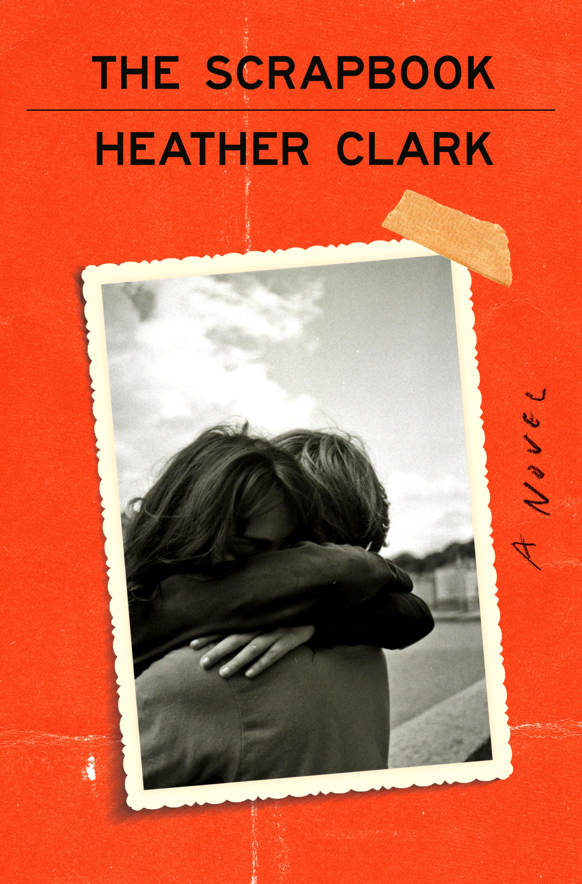 "The Scrapbook: A Novel" by Heather Clark