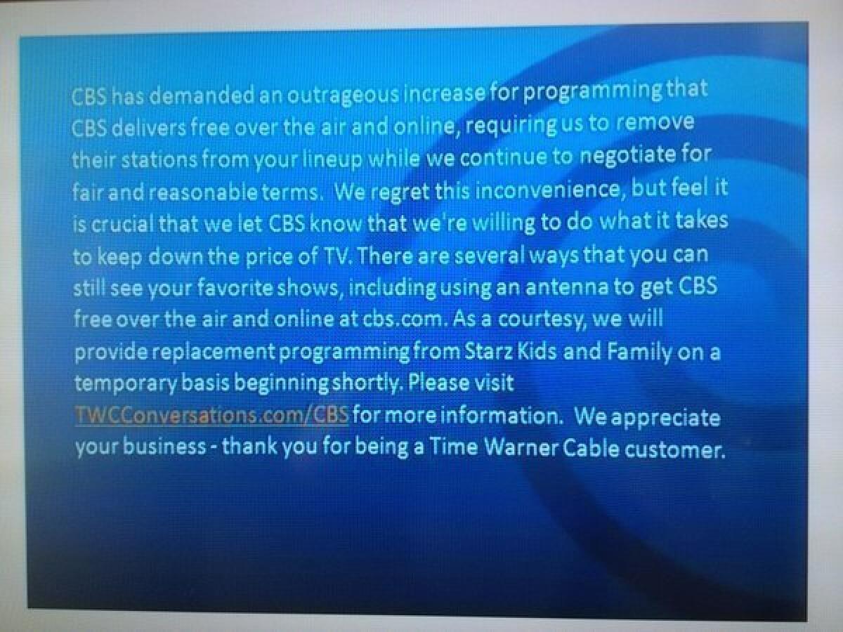 Time Warner Cable subscribers in Los Angeles are without CBS because of a contract dispute.