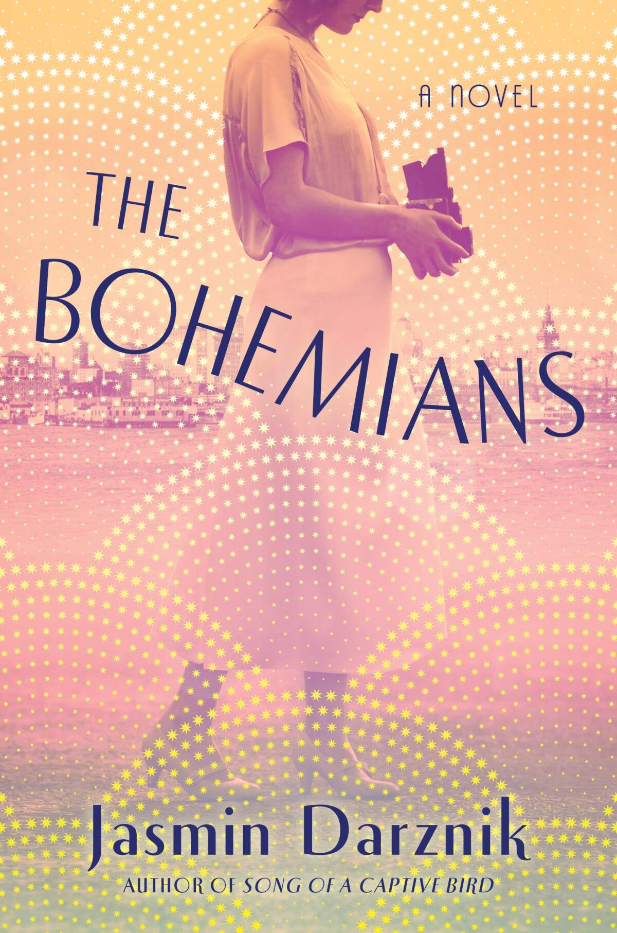 “The Bohemians” by Jasmin Darznik