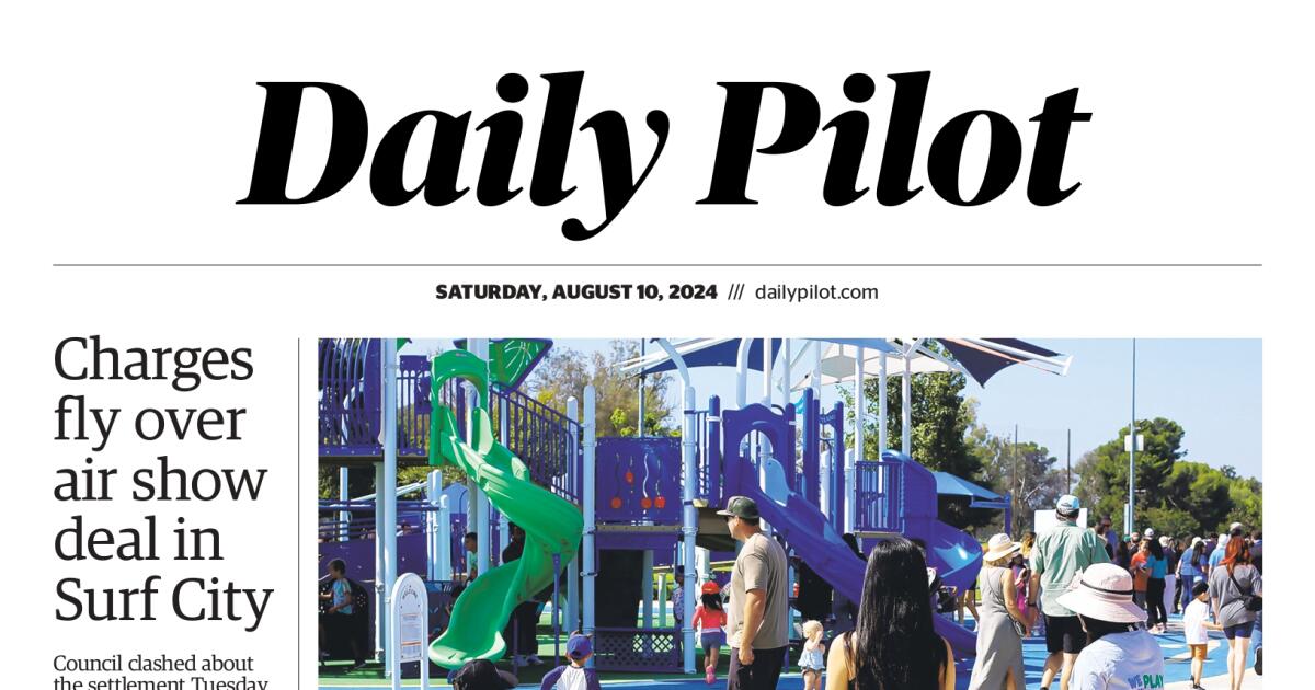 Daily Pilot enewspaper Saturday, Aug. 10, 2024 Los Angeles Times