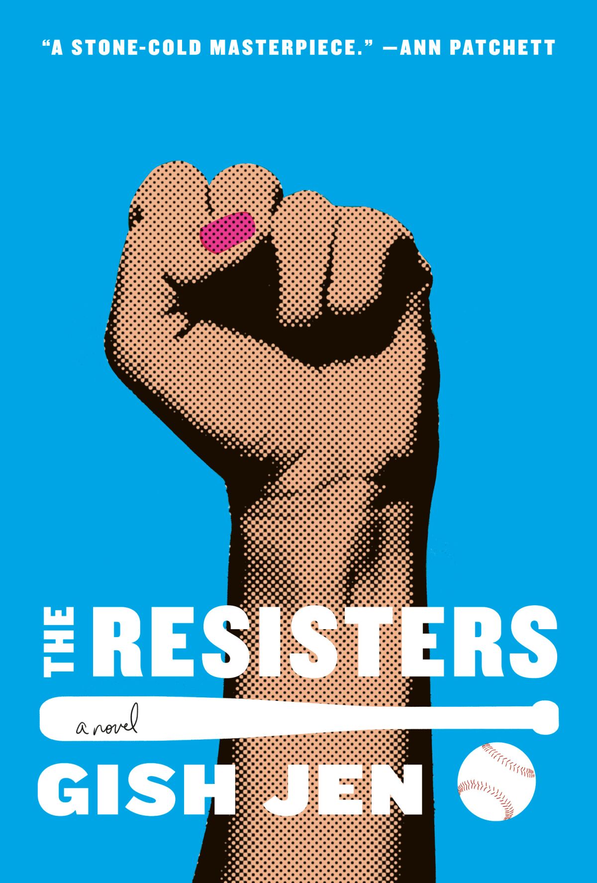 The book jacket for "The Resisters" by Gish Jen features a raised fist with pink nail polish, a baseball and a bat.
