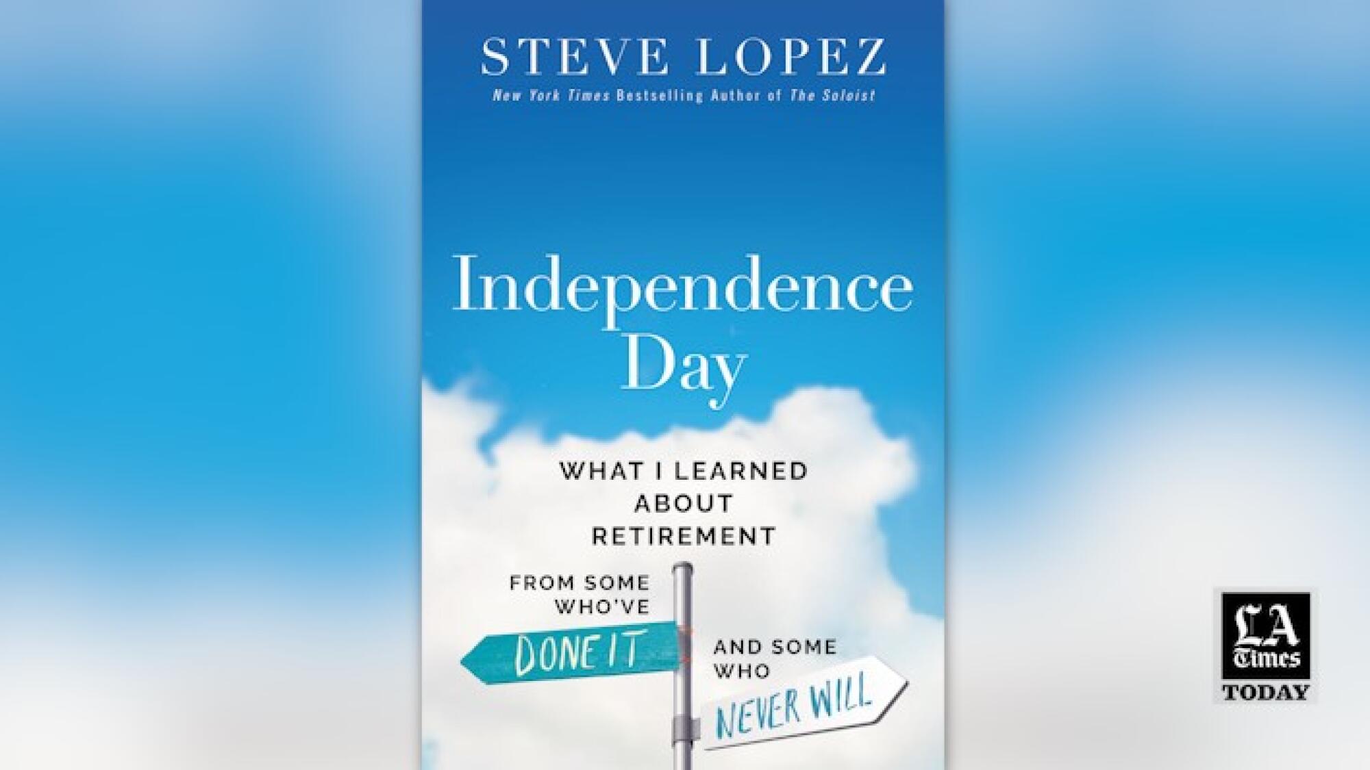 Steve Lopez discusses Independence Day: What I Learned about
