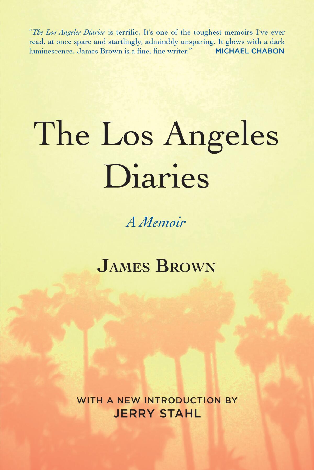 "The Los Angeles Times Diaries: A Memoir" by James Brown