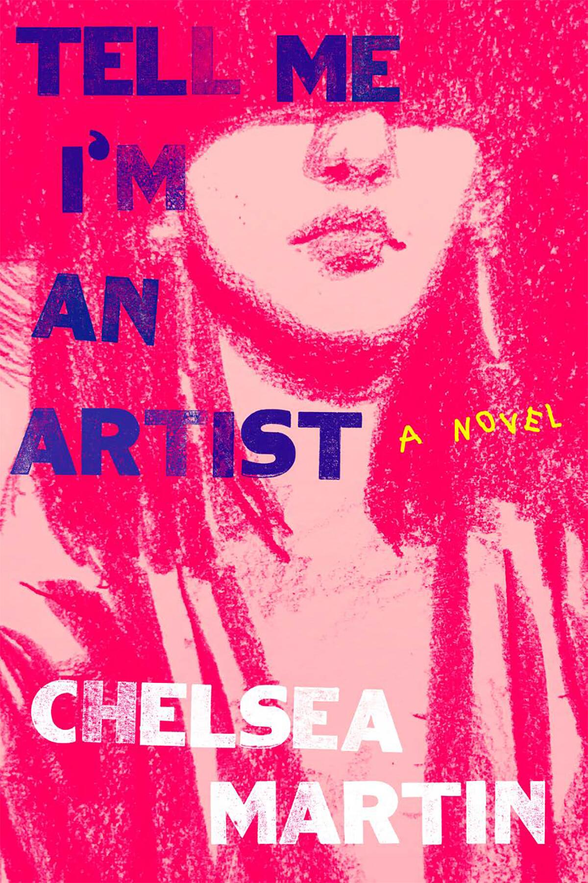 "Tell Me I'm an Artist," by Chelsea Martin