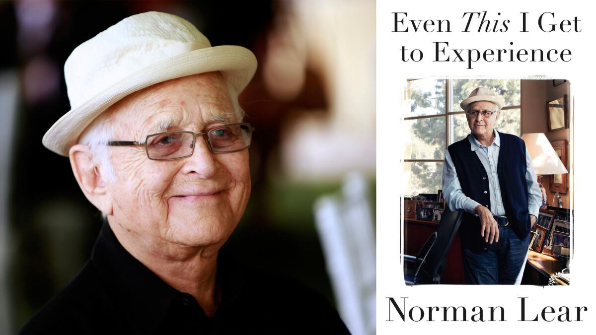 Norman Lear looks back on his family and his influential career with "Even This I Get to Experience."