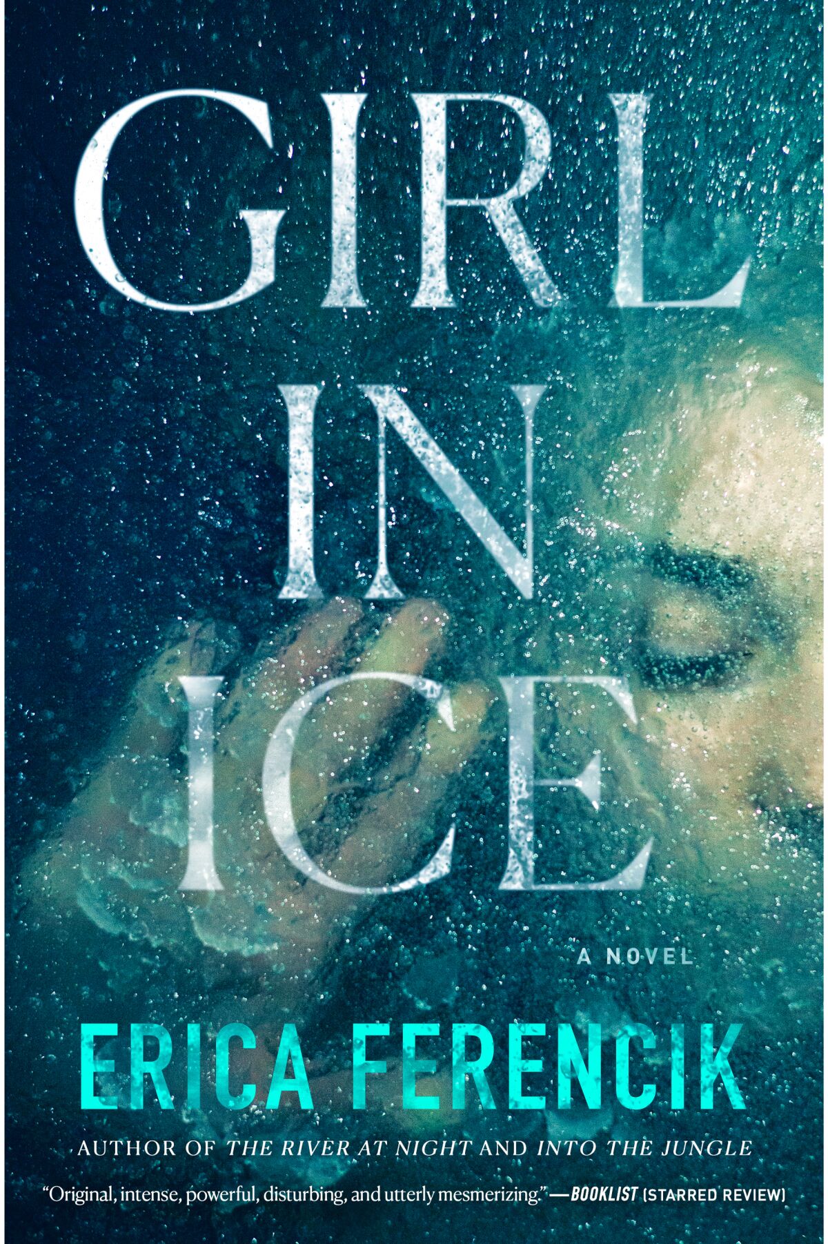 "Girl in Ice," by Erica Ferencik
