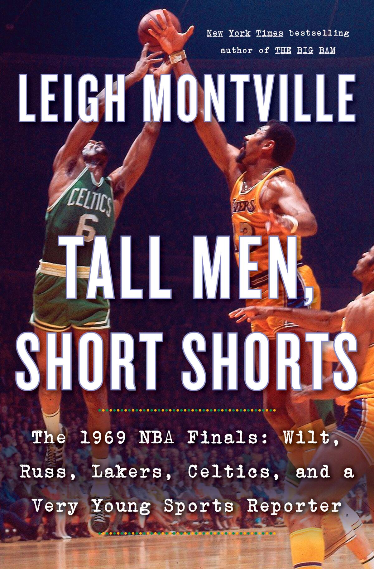 Front cover of Leigh Montville's "Tall Men, Short Shorts"