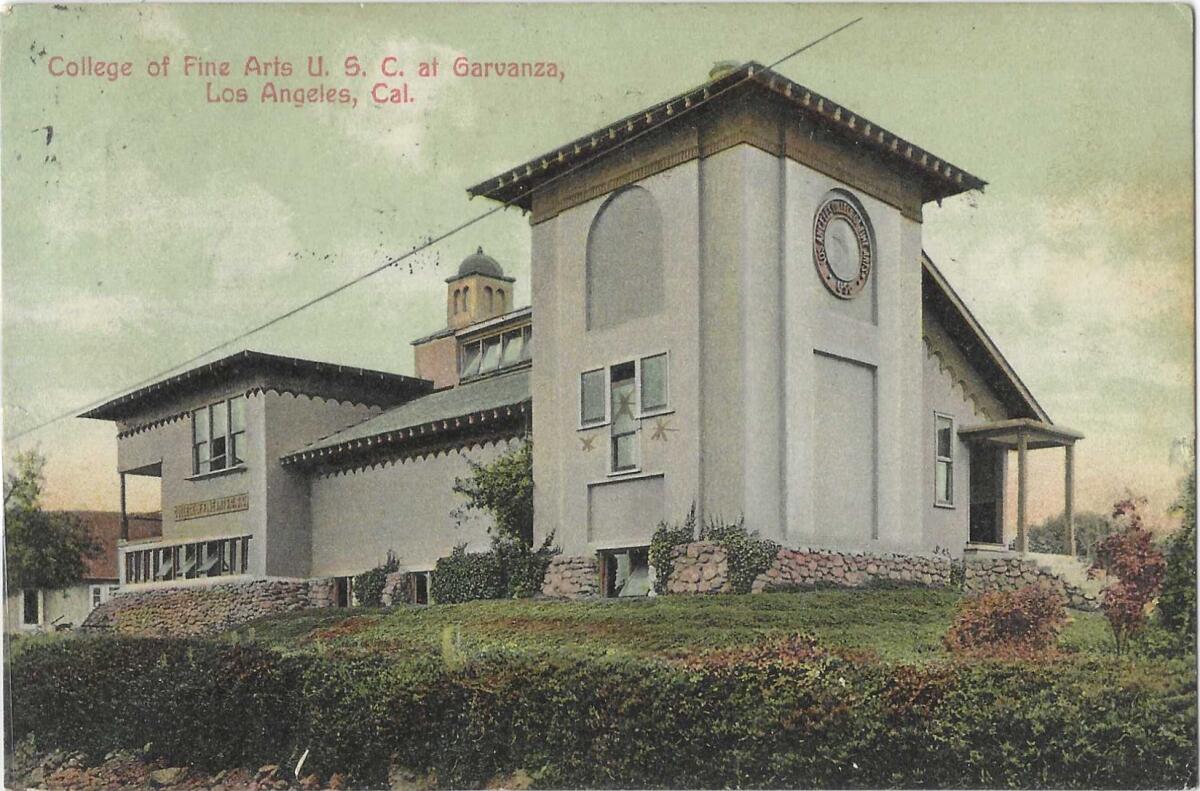 A college building. Text reads: "College of Fine Arts U.S.C at Garvanza, Los Angeles, Cal.
