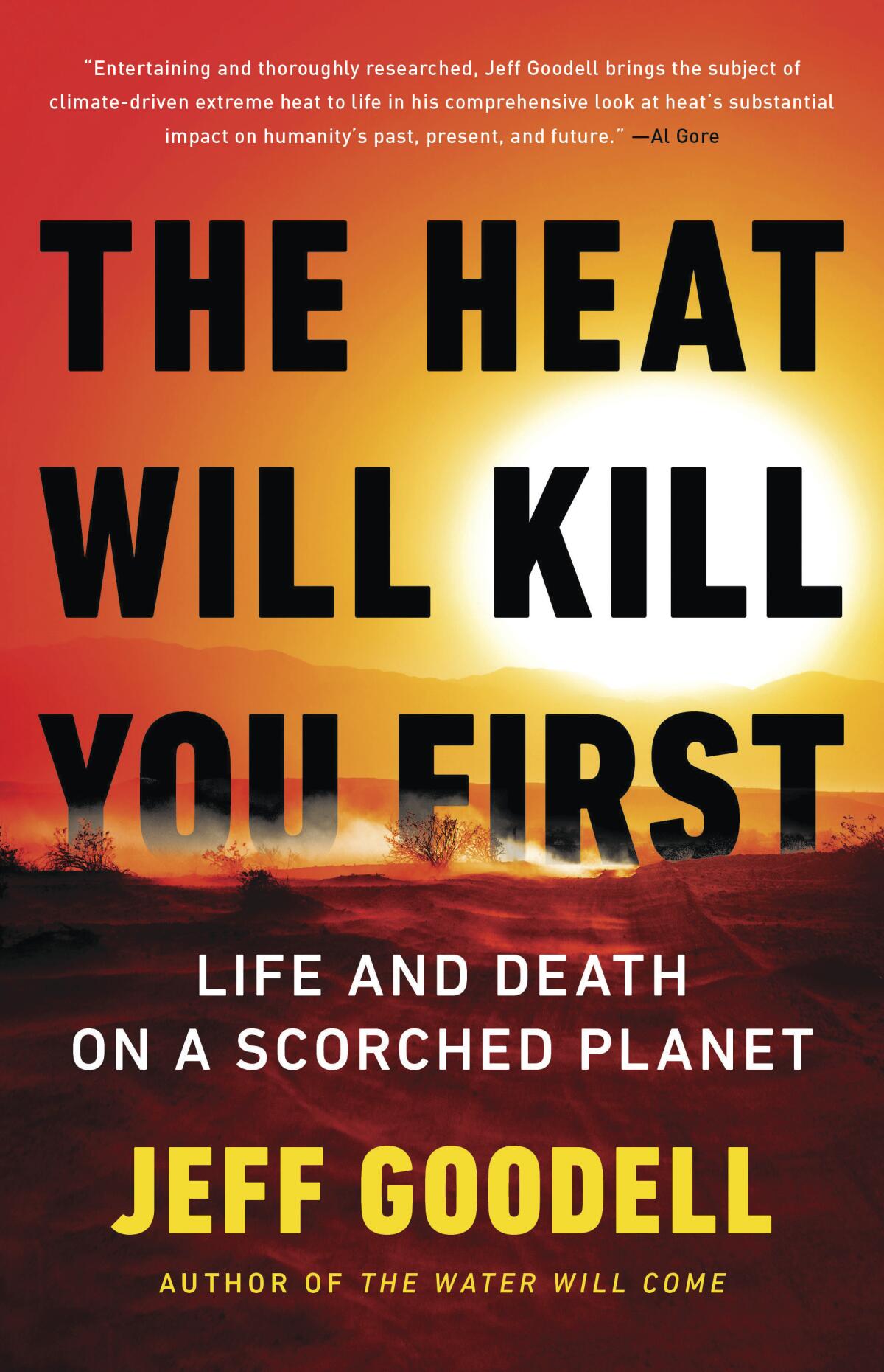 book cover for 'The Heat Will Kill You First' by Jeff Goodell features a sunset.