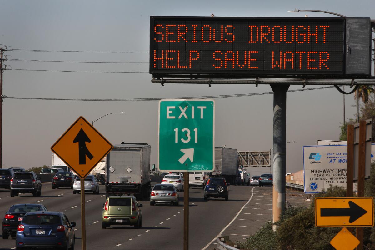 Caltrans is urging residents across the state to conserve water by posting the message "Serious drought. Help save water" on message boards along the freeways.