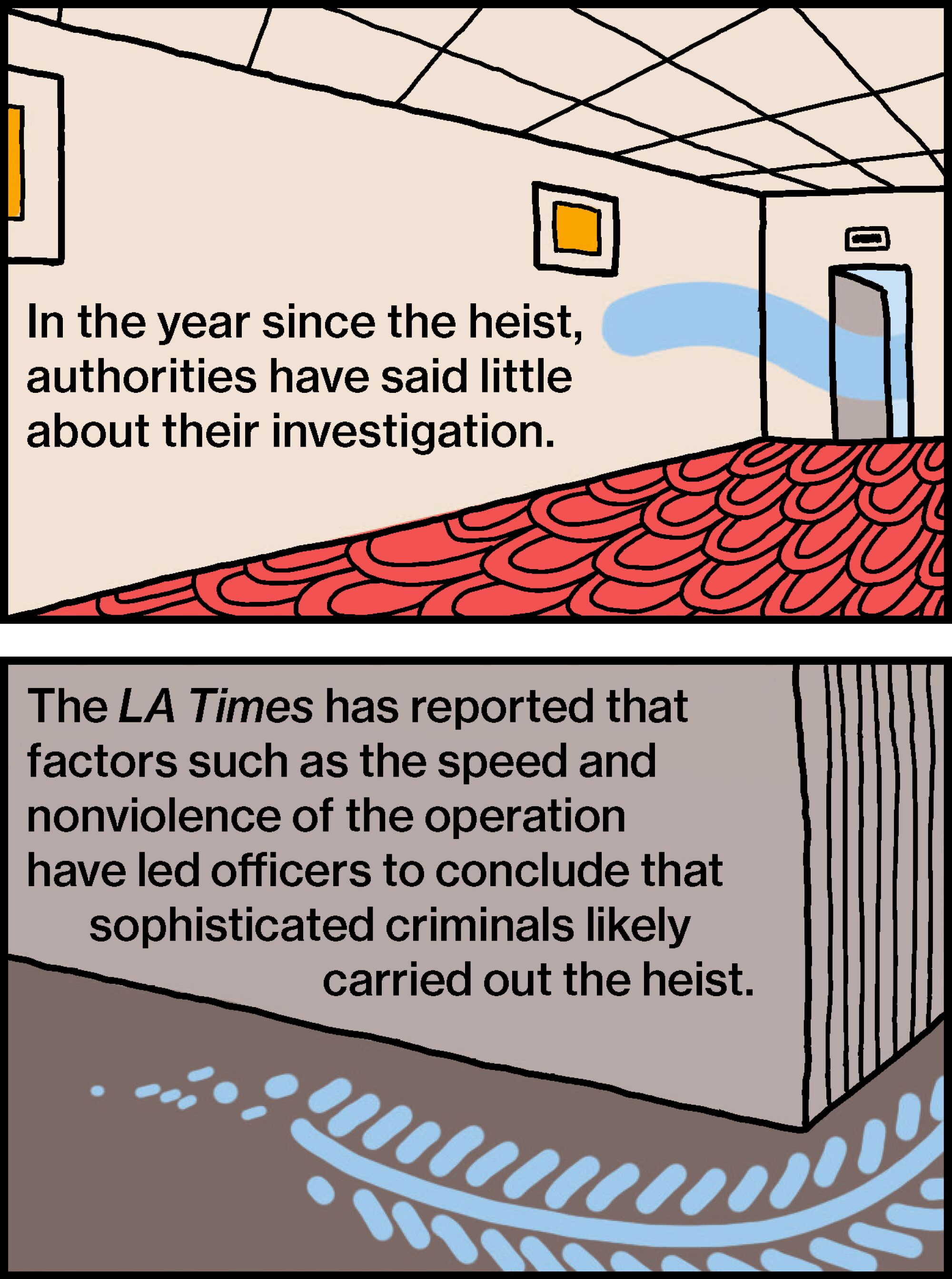 In the years since the heist, authorities have said little about their investigation.