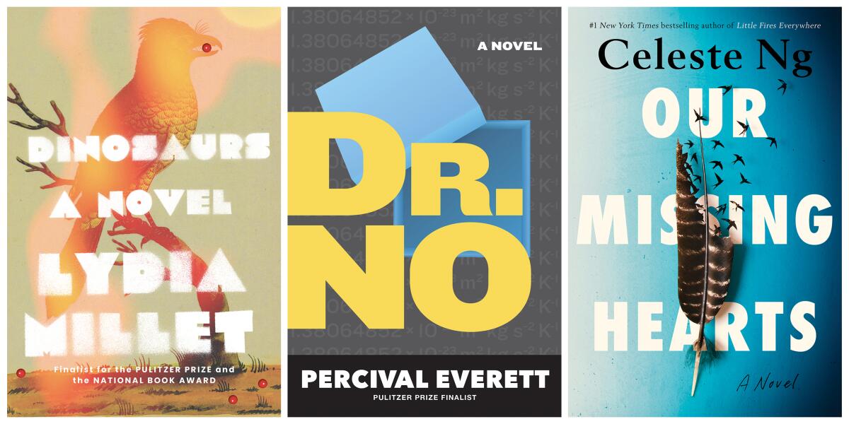 Three book covers: "Dinosaurs" by Lydia Millet, "Dr. No" by Percival Everett and "Our Missing Hearts" by Celeste Ng.