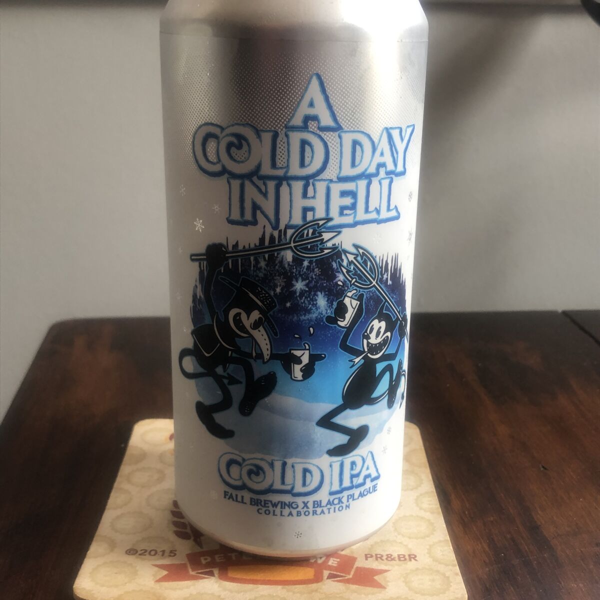 A new IPA called A Cold Day in Hell.