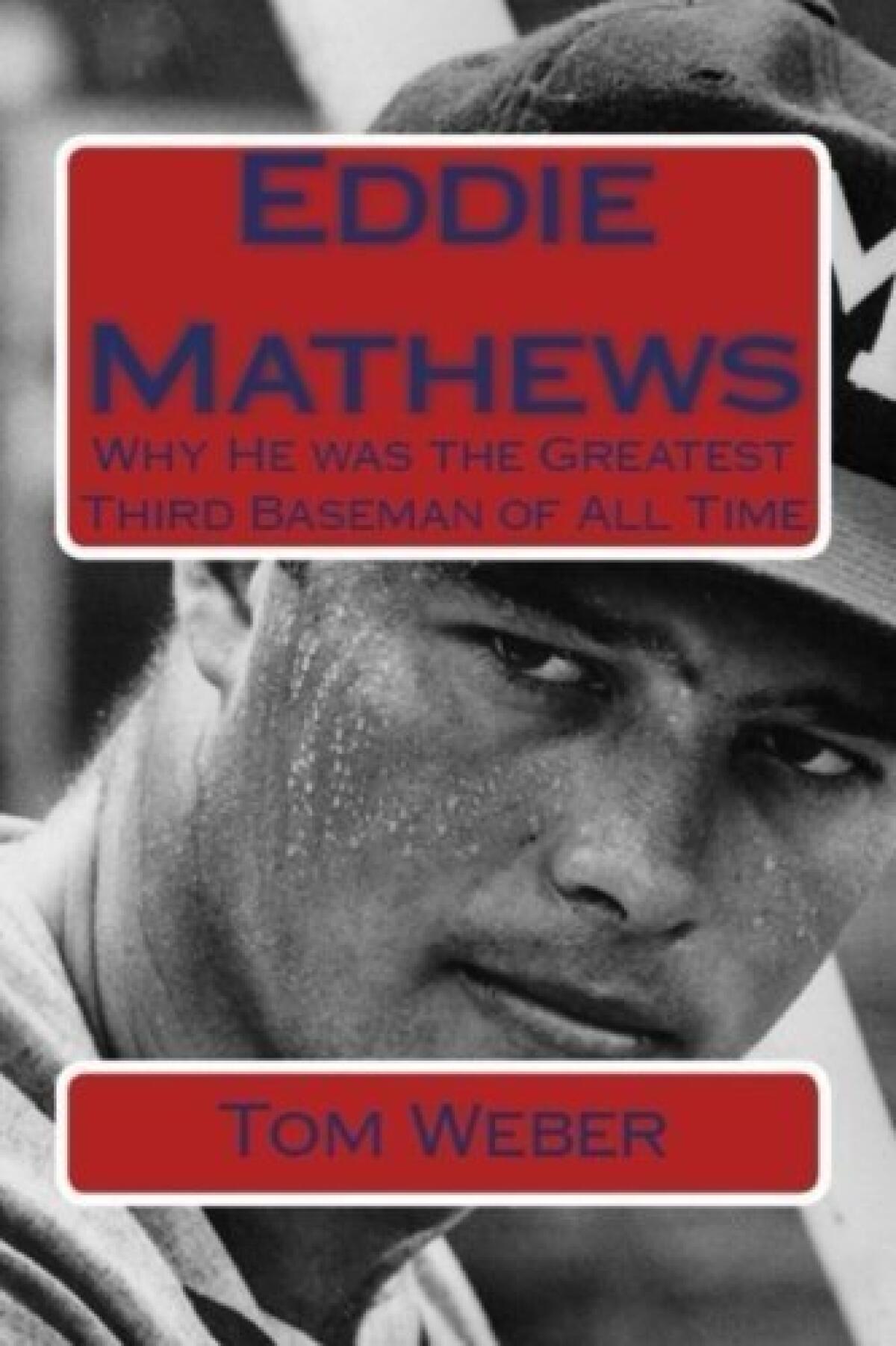 Eddie Mathews - Baseball Hall of Fame Biographies 