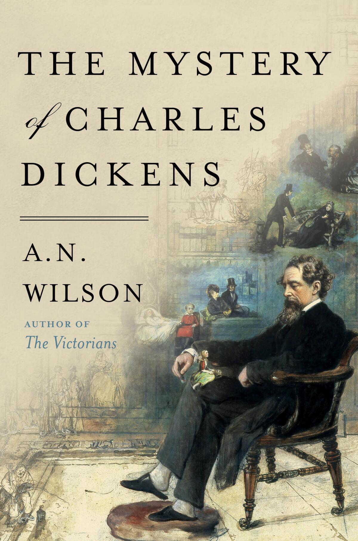 A book jacket for "The Mystery of Charles Dickens," by A.N. Wilson.
