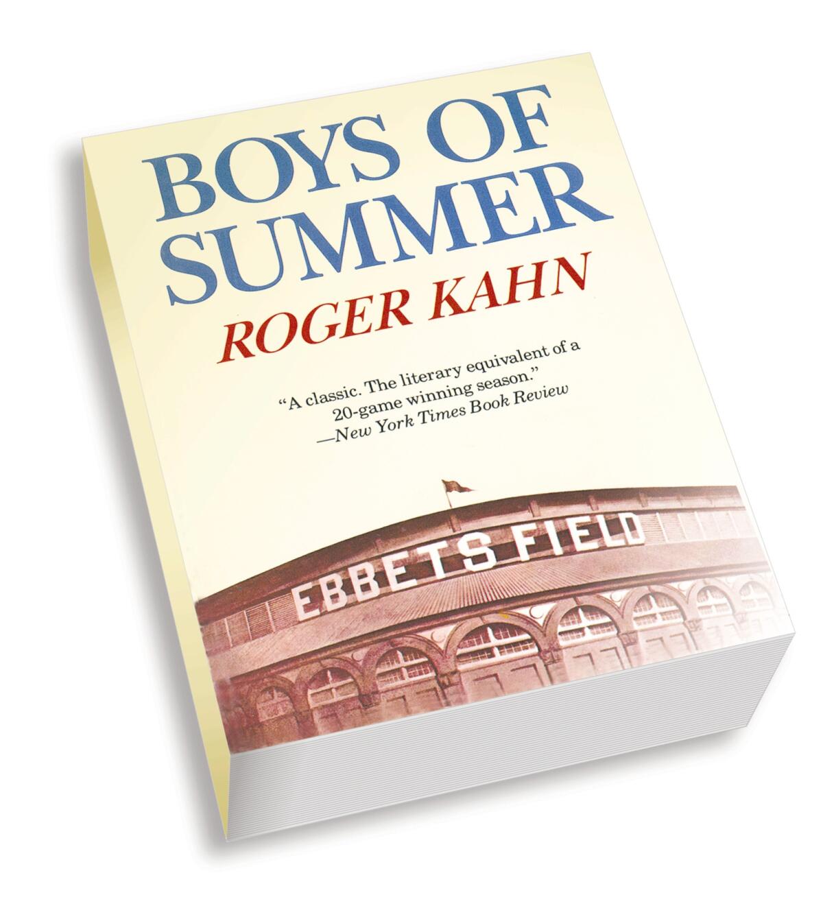The "Boys of Summer" by Roger Kahn