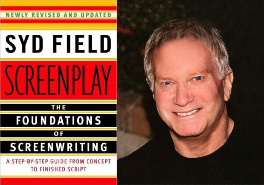 Syd Field, author of "Screenplay," has died.