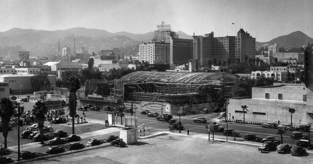 Aug. 15, 1940: The half-completed Hollywood Palladium sits on Sunset Boulevard.