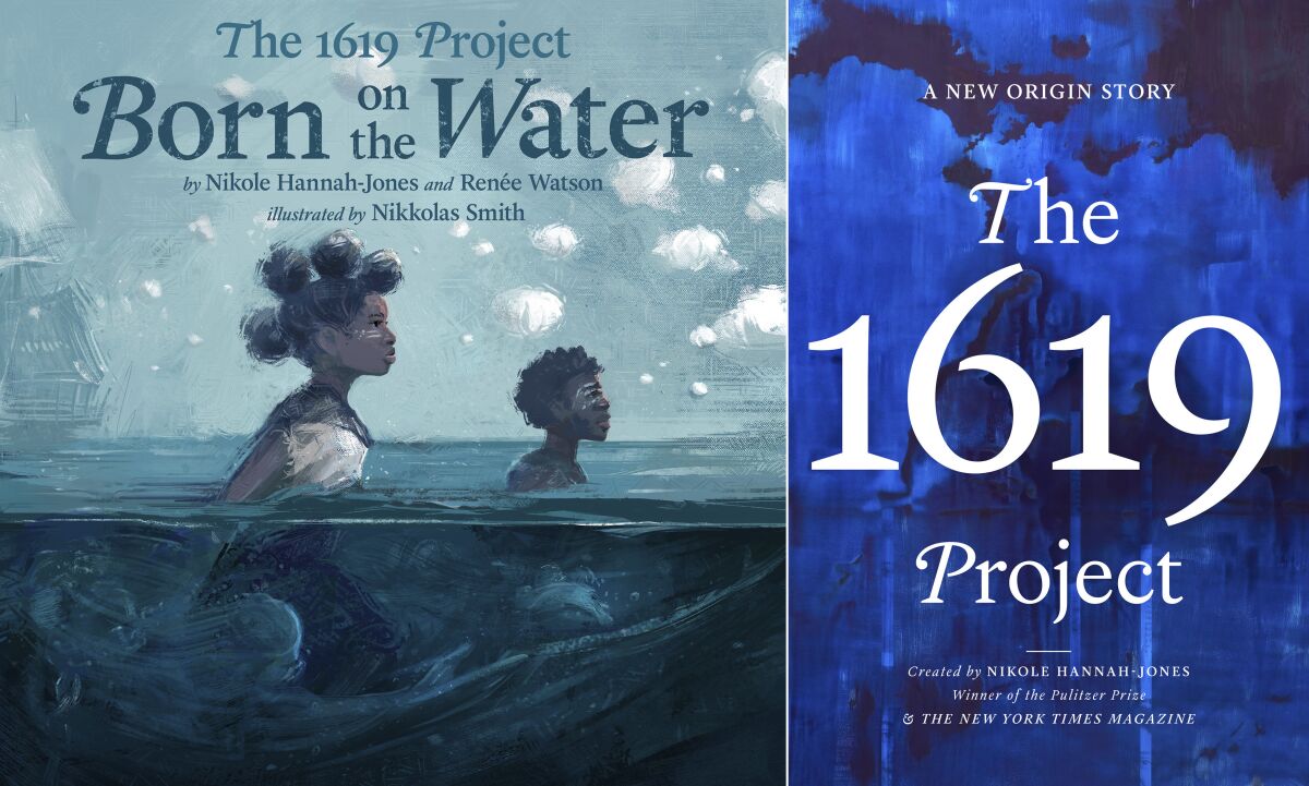 This combination photo shows cover art for "The 1619 Project: Born On the Water" based on a student's family tree assignment, with words by Hannah-Jones and Renee Watson and illustrations by Nikkolas Smith, left, and "The 1619 Project: A New Origin Story". (Kokila/One World via AP)