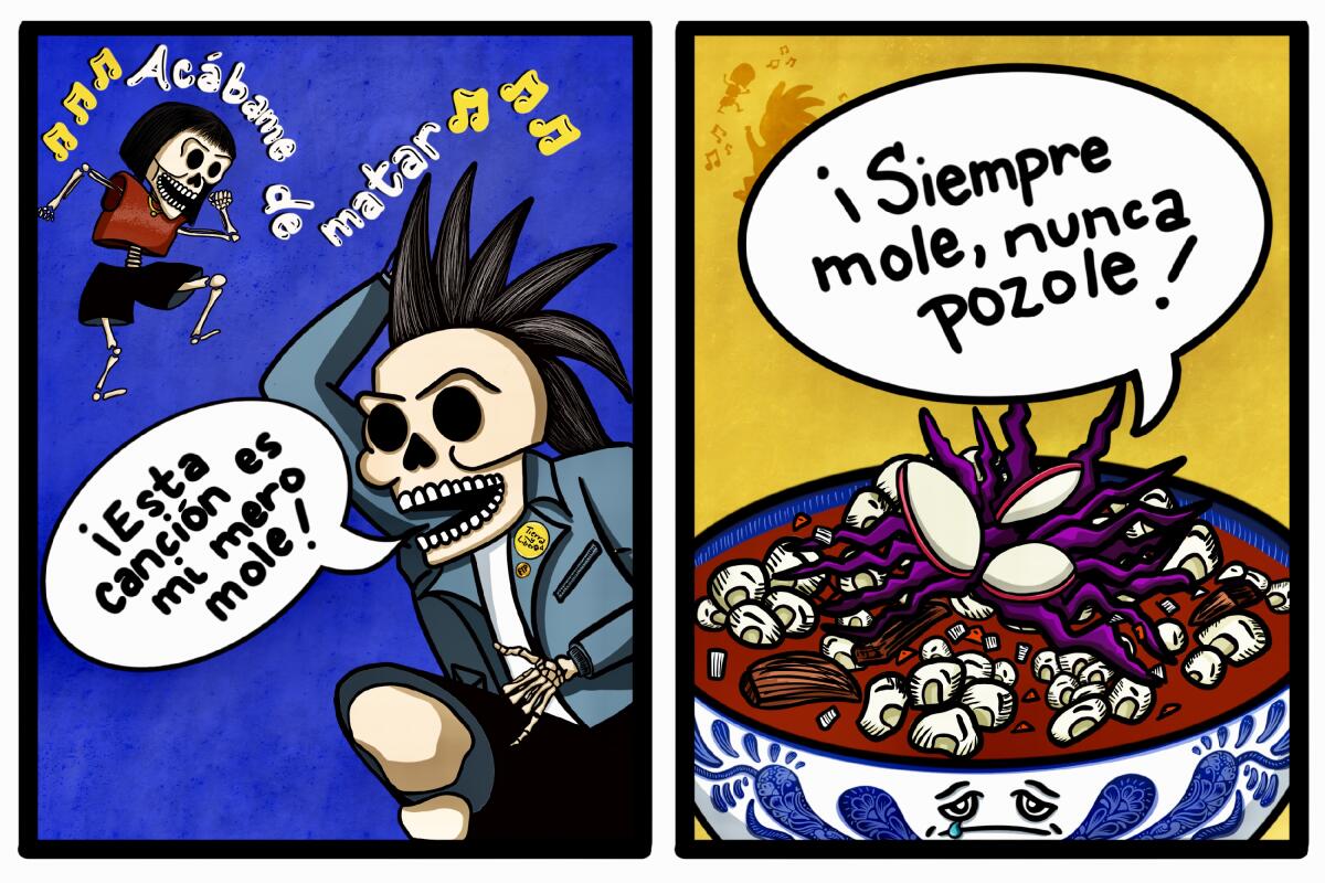 A skeleton says, "Esta canción es mi mero mole!" In a second panel is a bowl and: "Siempre mole, nunca pozole."