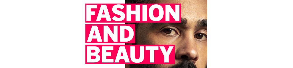 Fashion and beauty