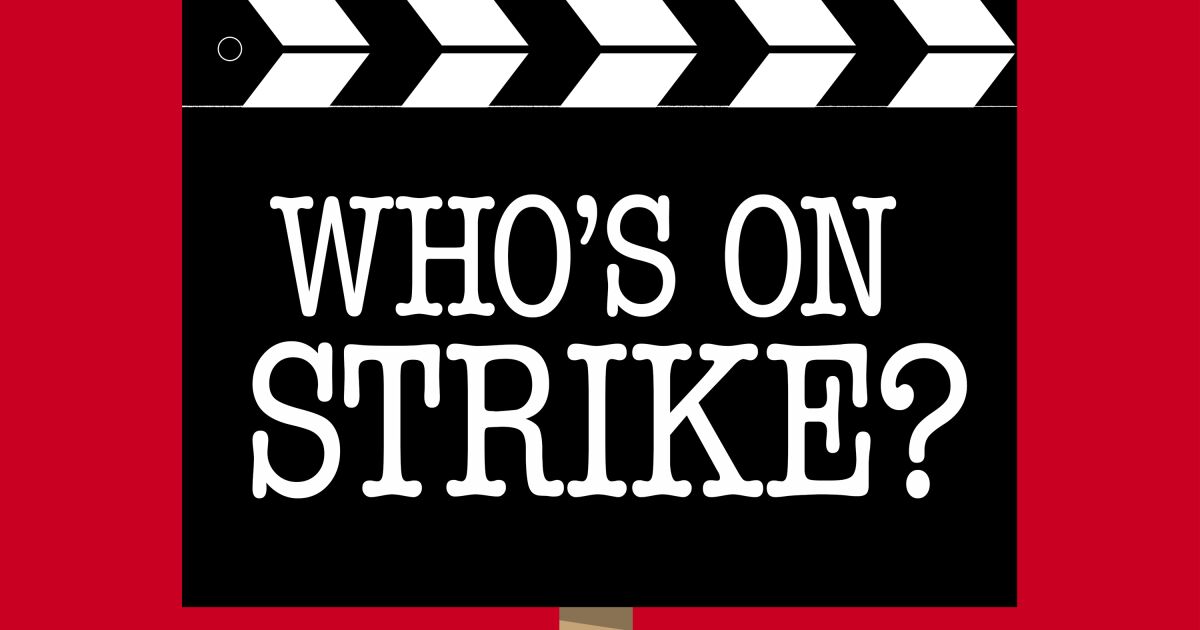 Who’s on strike in Hollywood? Roll the credits and find out