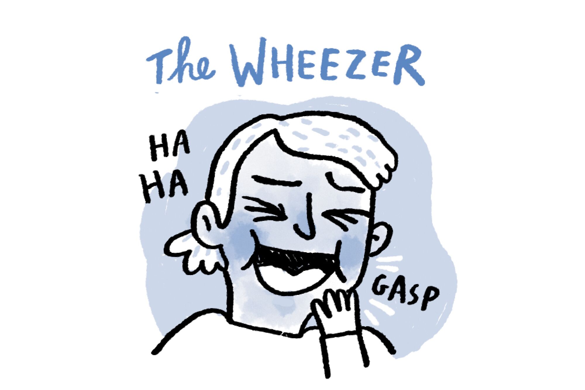 Comedy club laugher - wheezer