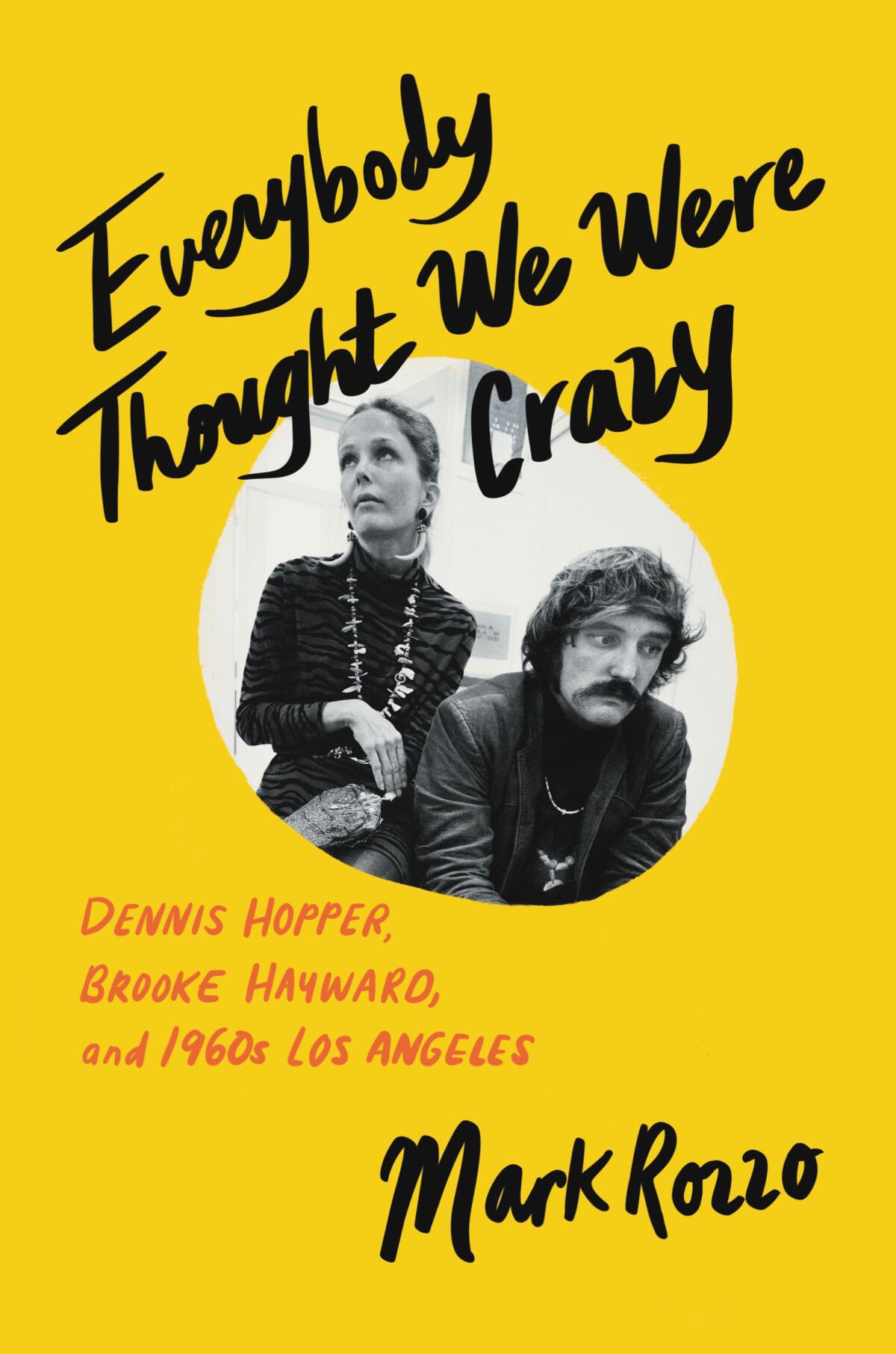 The cover of "Everybody Thought We Were Crazy" by Mark Rozzo