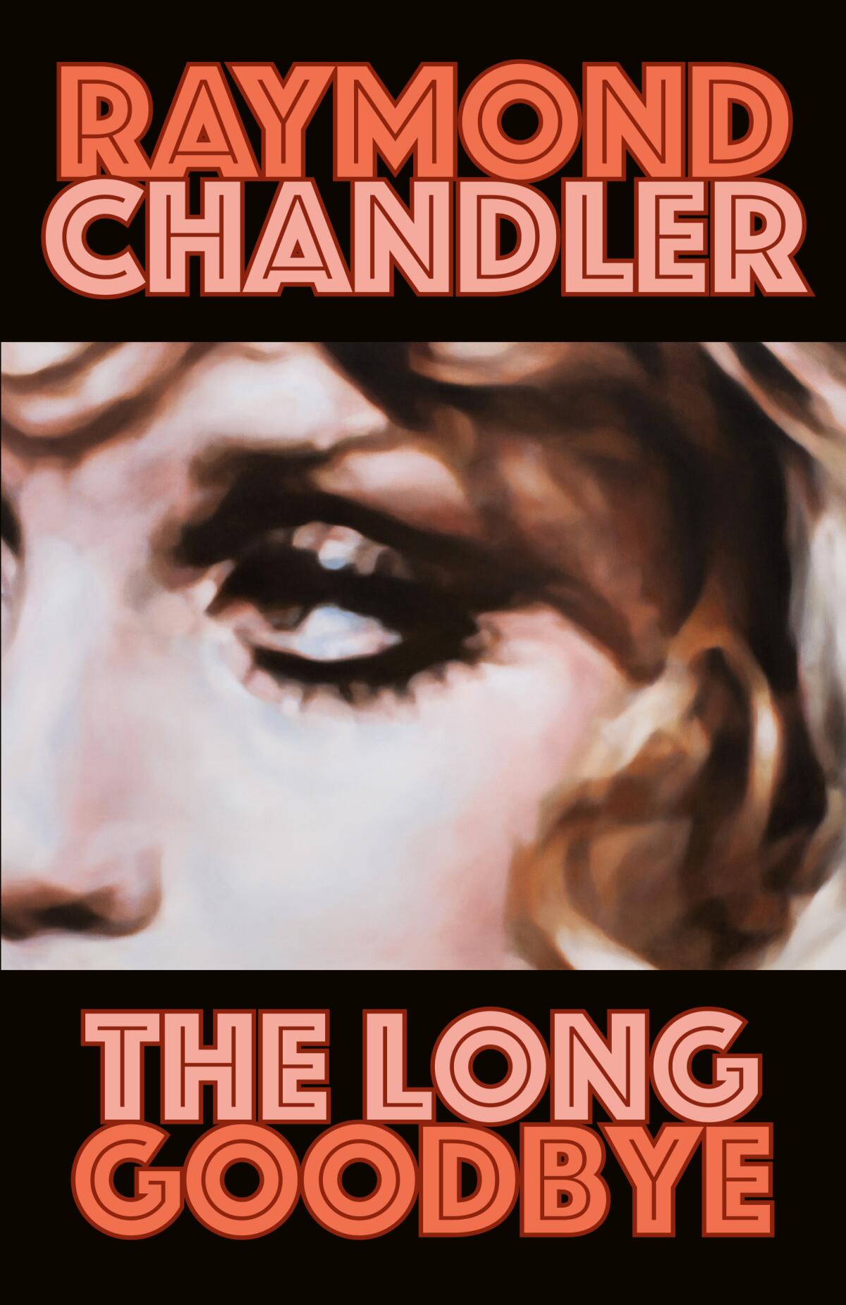 "The Long Goodbye" by Raymond Chandler