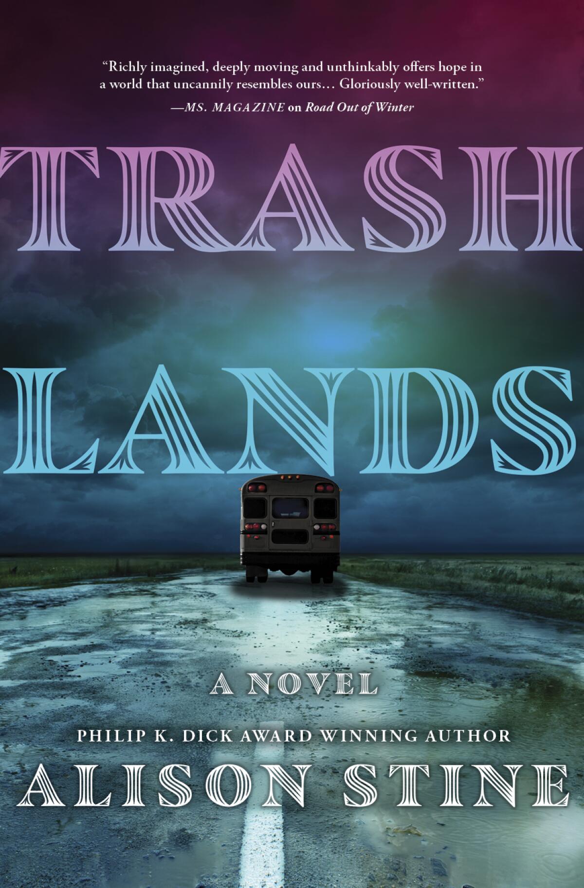 A school bus on a road in nighttime on the cover of "Trashlands."
