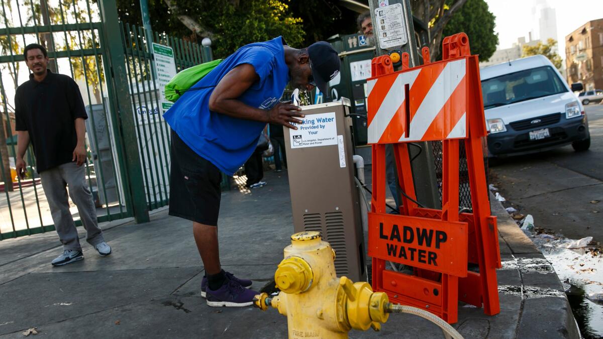 The Department of Water and Power has installed drinking fountains at seven outdoor locations around L.A. County to help the homeless through the hot weather. They'll be removed in about a week.