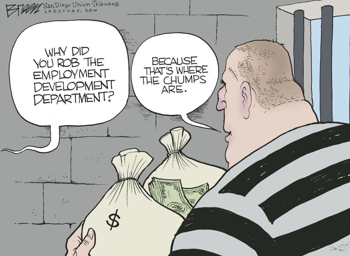 When asked why he robbed the EDD, a convict replies "Becasue that's where the chumps are." in this Breen cartoon