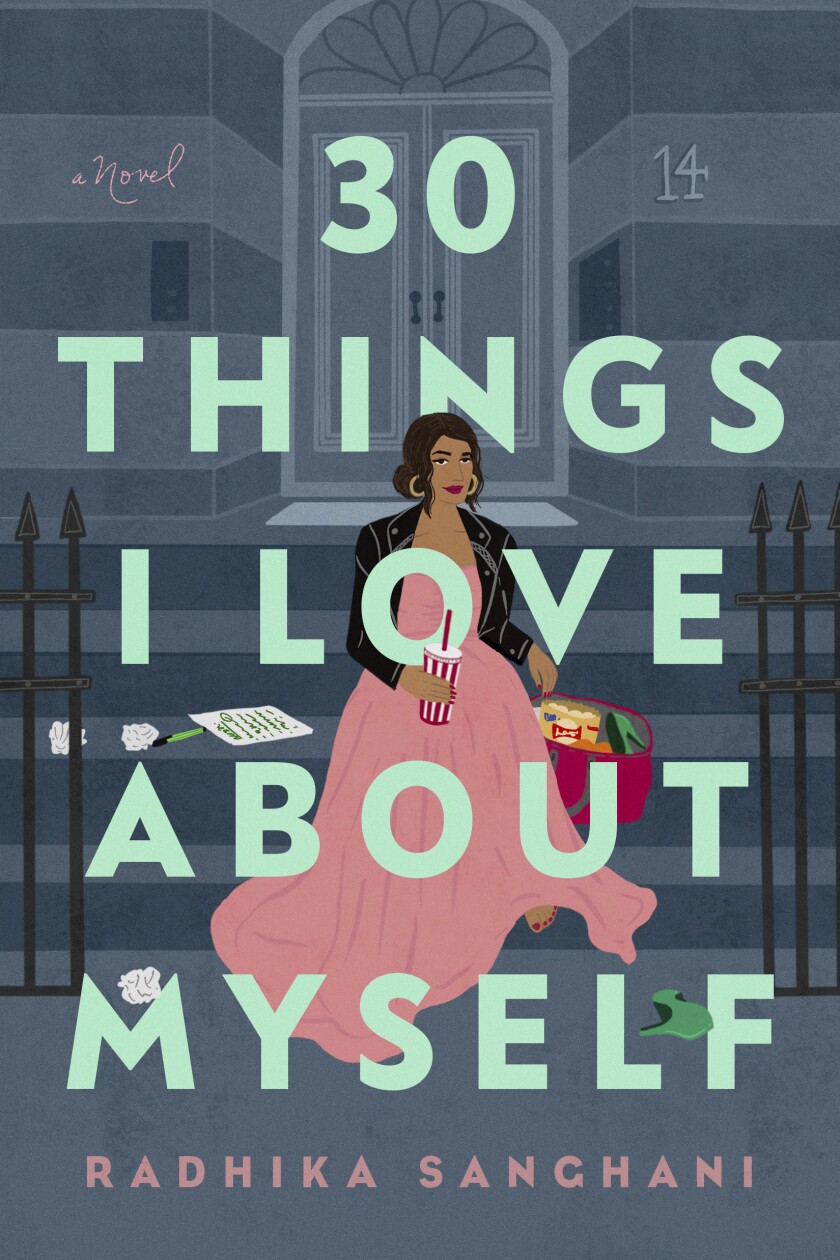 This cover image released by Berkley shows "30 Things I Love About Myself" by Radhika Sanghani. (Berkley via AP)