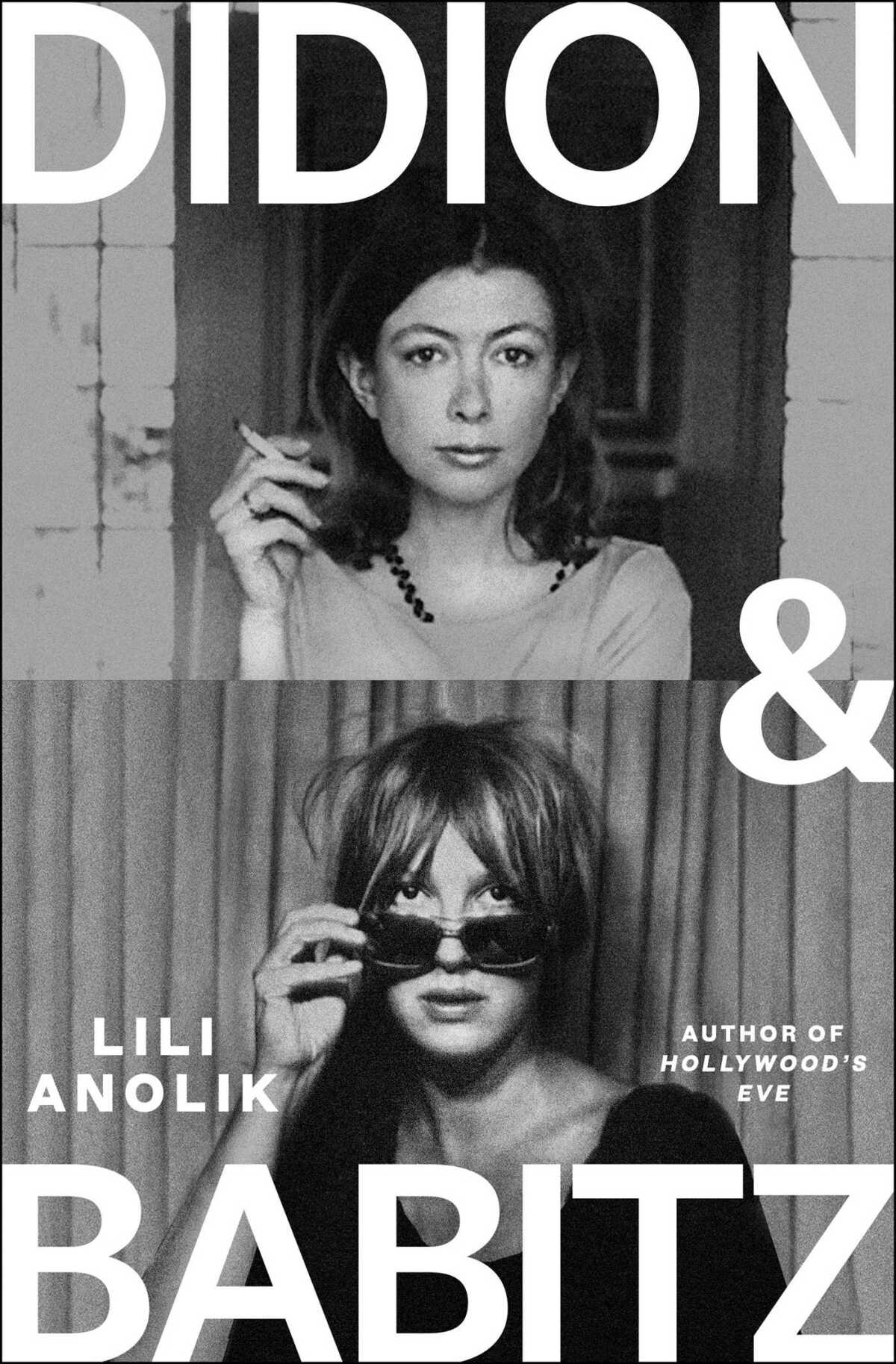 "Didion et Babitz" couverture du livre comportant un portrait en noir et blanc de chaque auteur