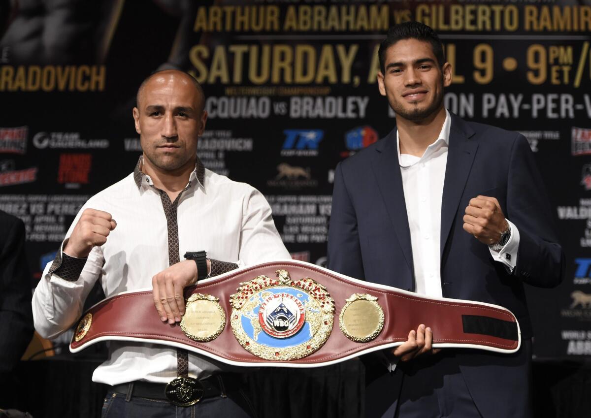 Arthur Abraham, left, and Gilberto Ramirez will fight Saturday for the WBO super-middleweight belt.