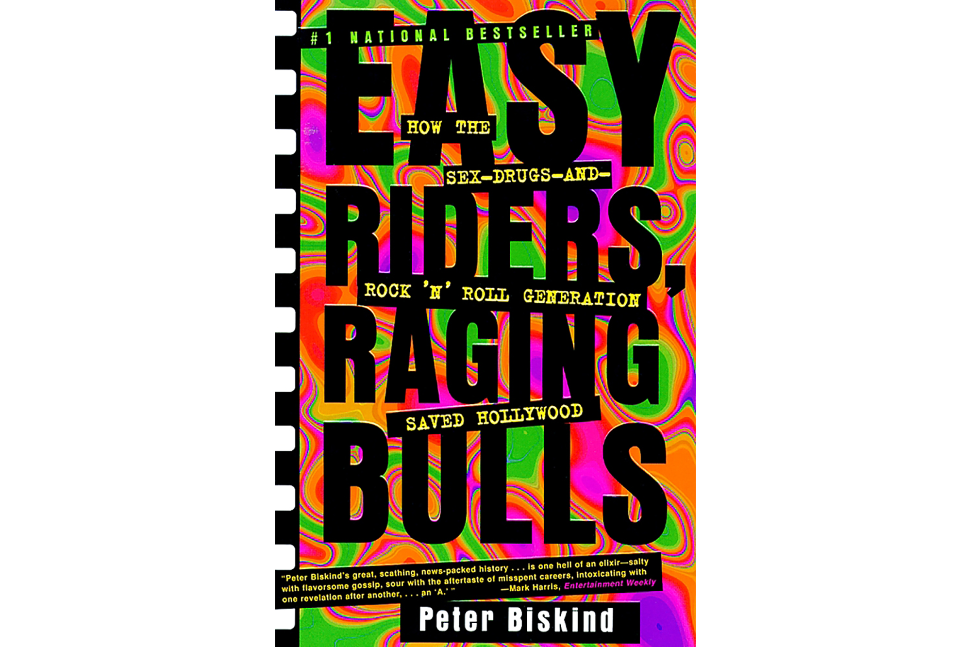 "Easy Riders, Raging Bulls" by Peter Biskind