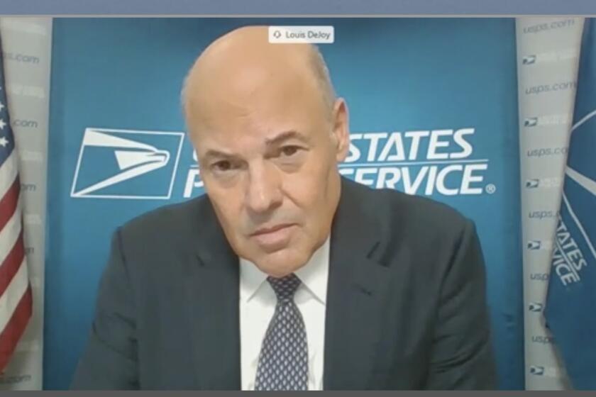 Hiltzik Why is DeJoy still in charge of the Postal Service? Los