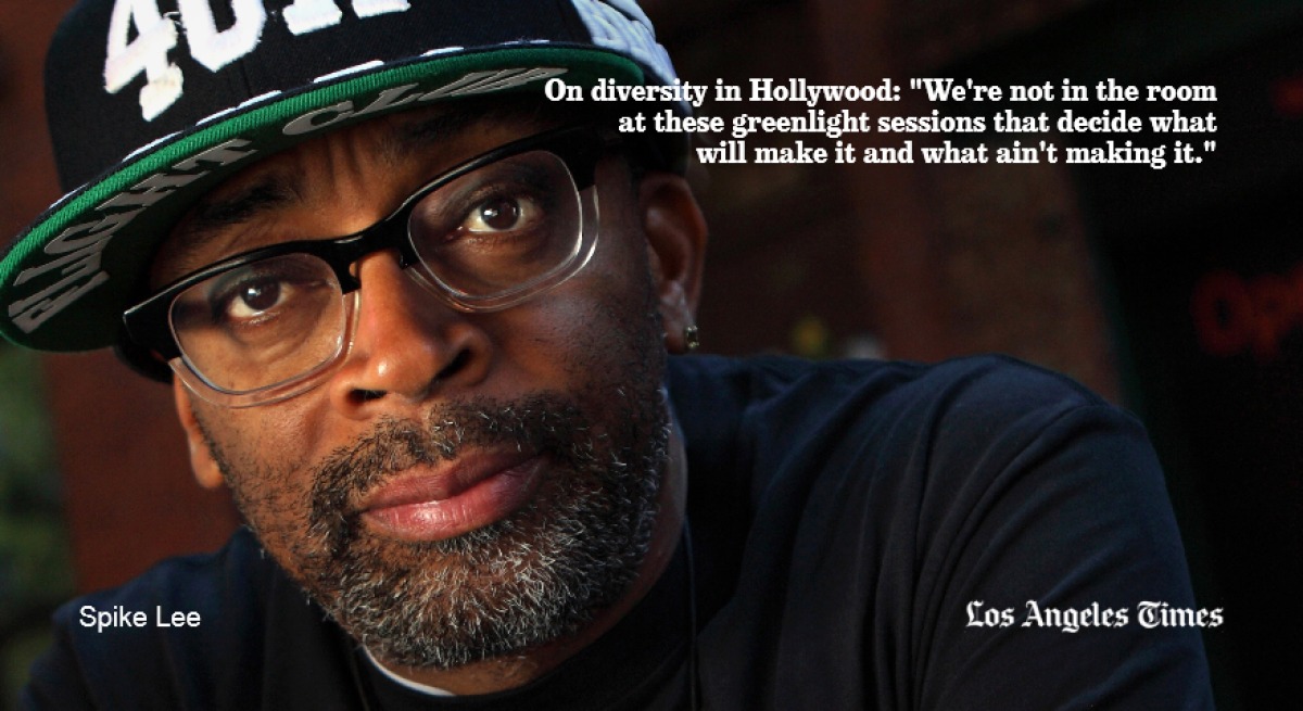 Spike Lee knows who is going to make it in Hollywood: The people