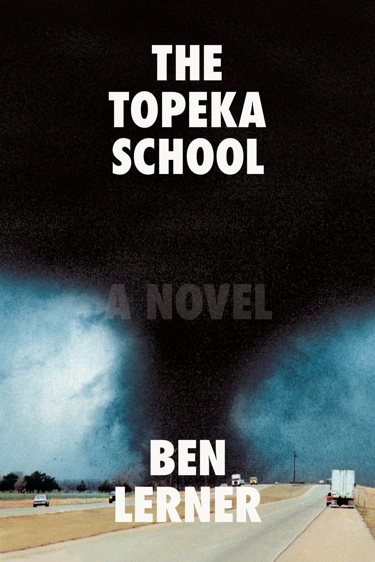 Book jacket for "The Topeka School" by Ben Lerner