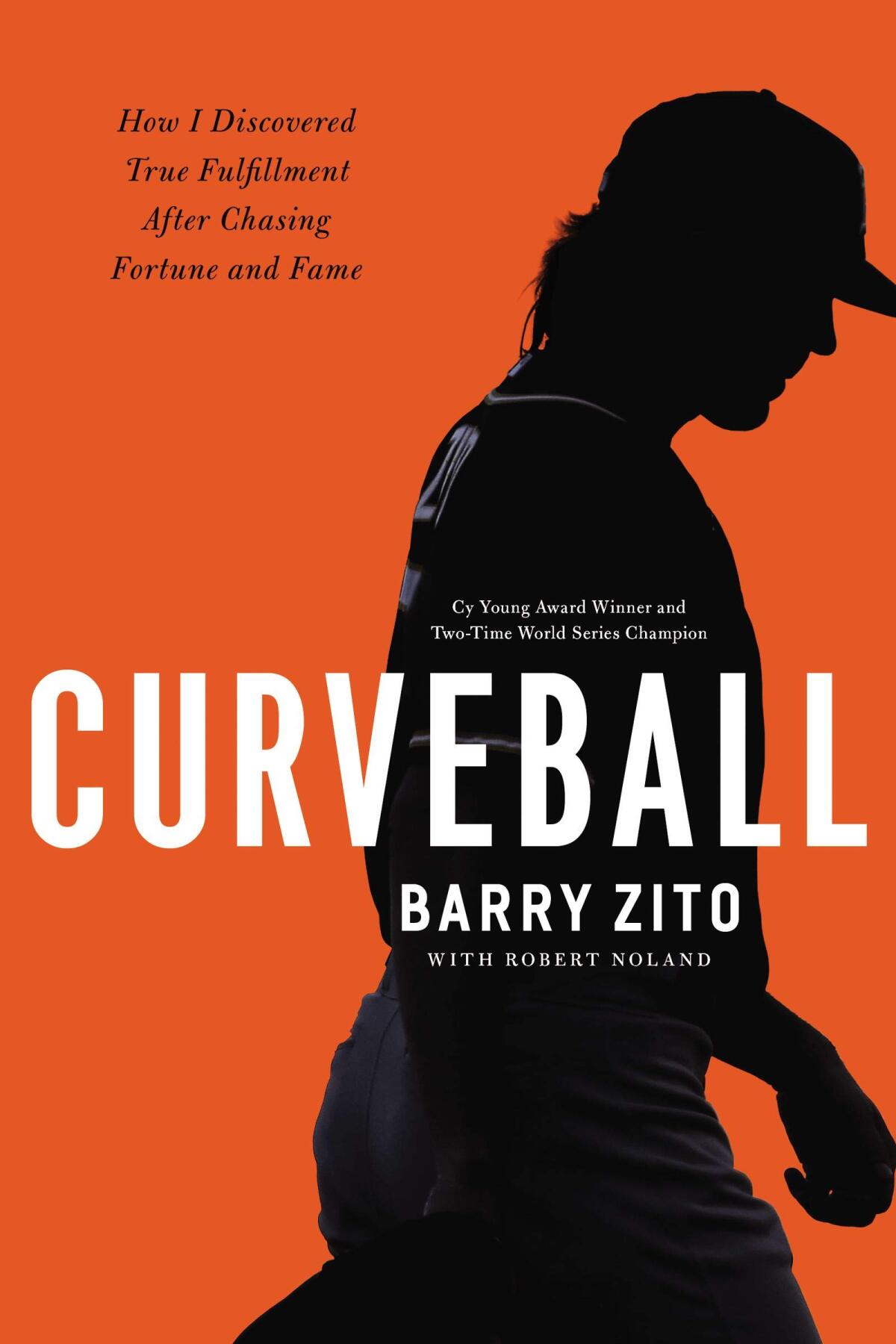 Cover art for “Curveball: How I Discovered True Fulfillment After Chasing Fortune and Fame.”