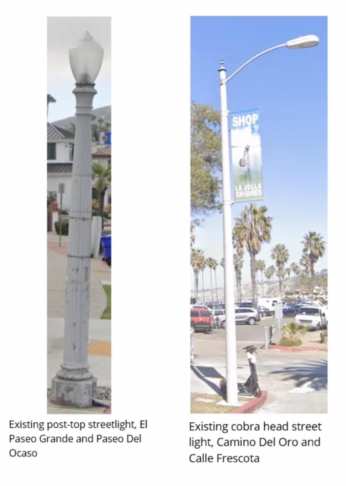 Five of the new streetlights in La Jolla Shores will be cobra-head lights (right); the 32 others will be post-top (left).