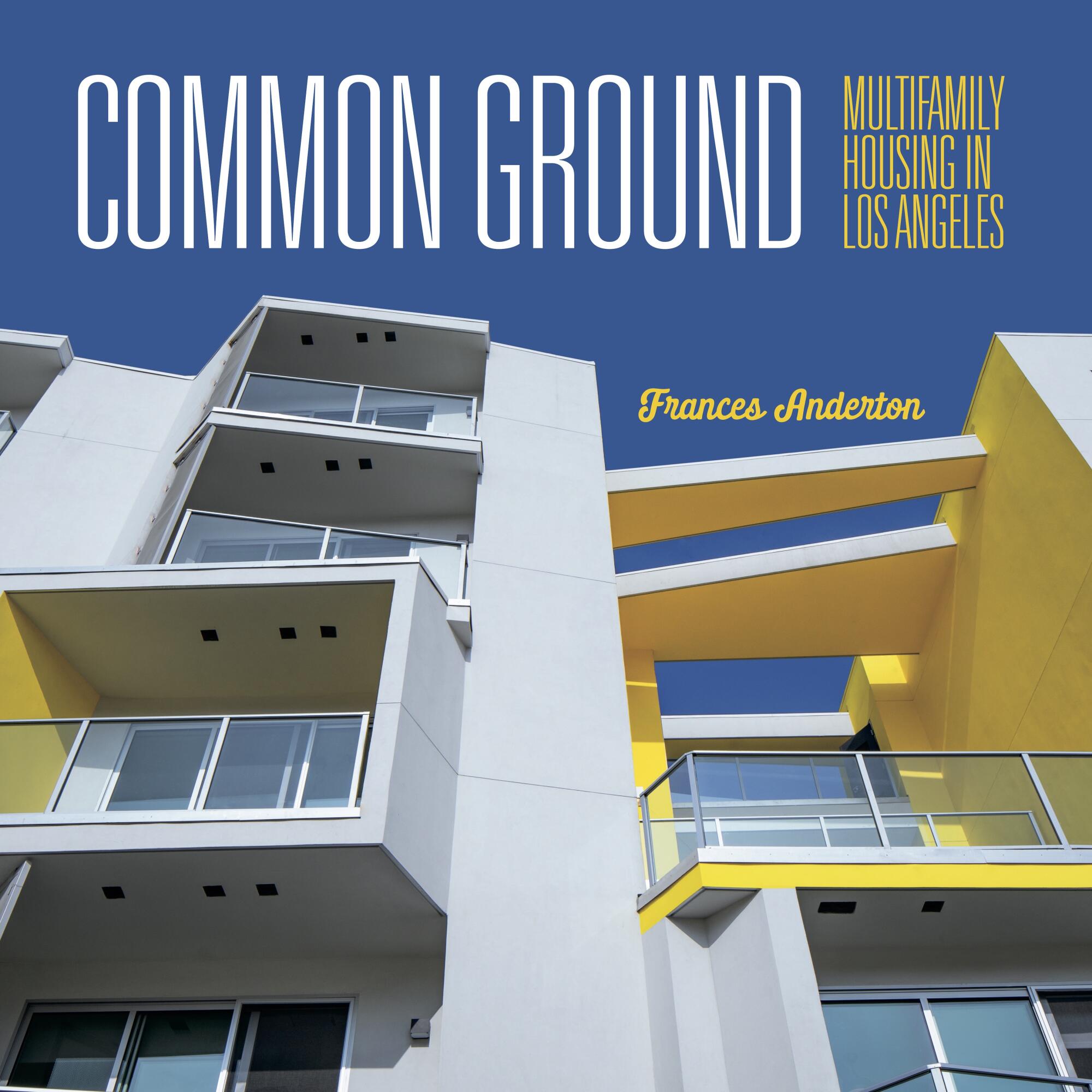 A book cover features a contemporary apartment house with bright yellow accents and the title "Common Ground."