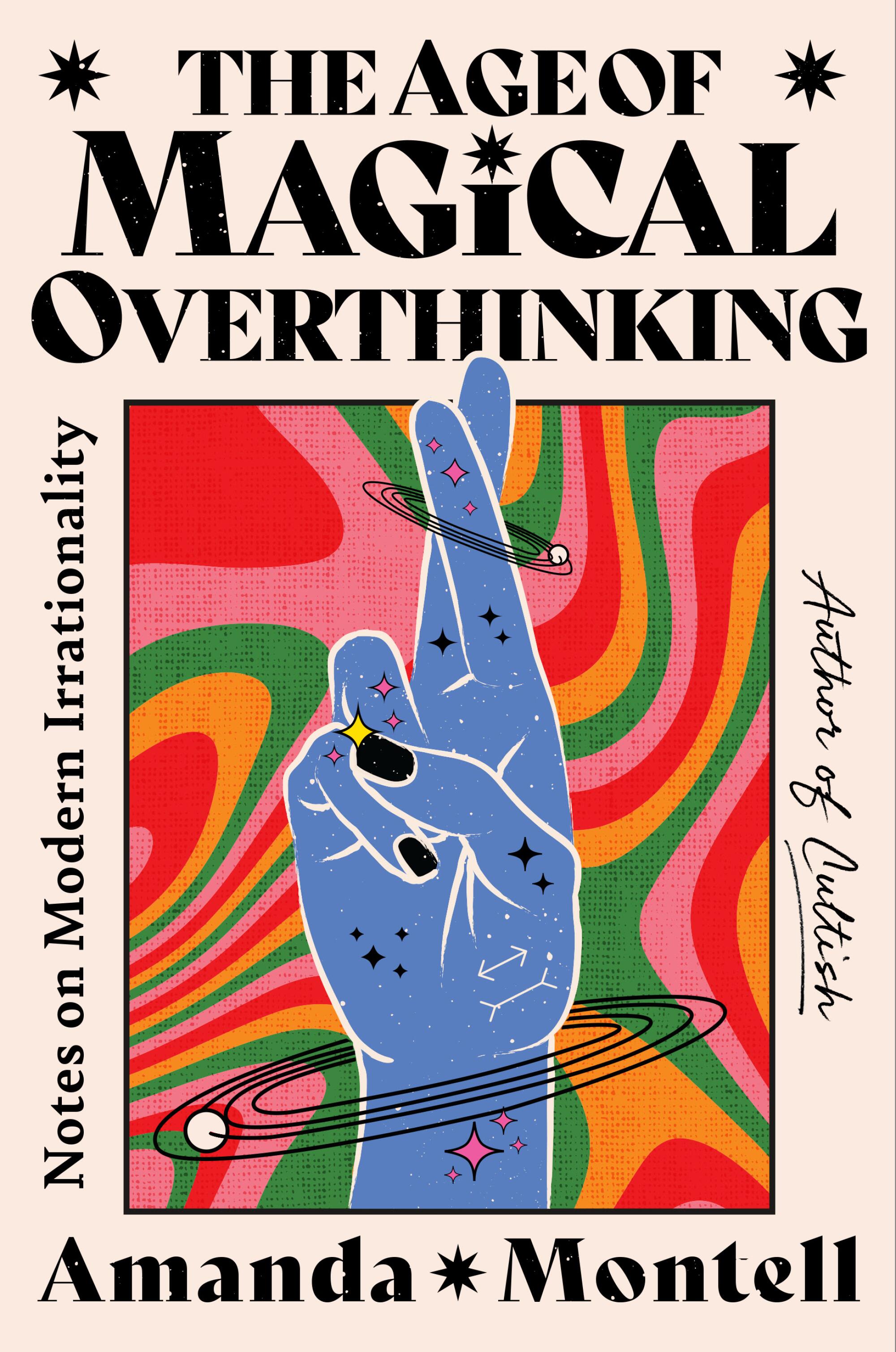 Book Cover: The Age of Magical Overthinking
