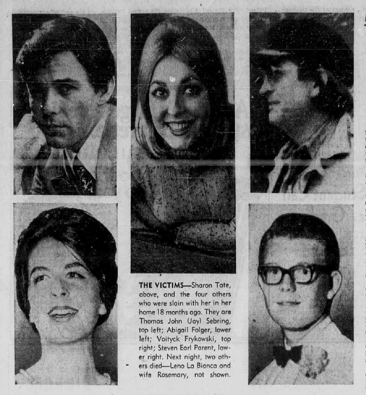 Sharon Tate and the four others who were slain with her at her Benedict Canyon estate in 1969.