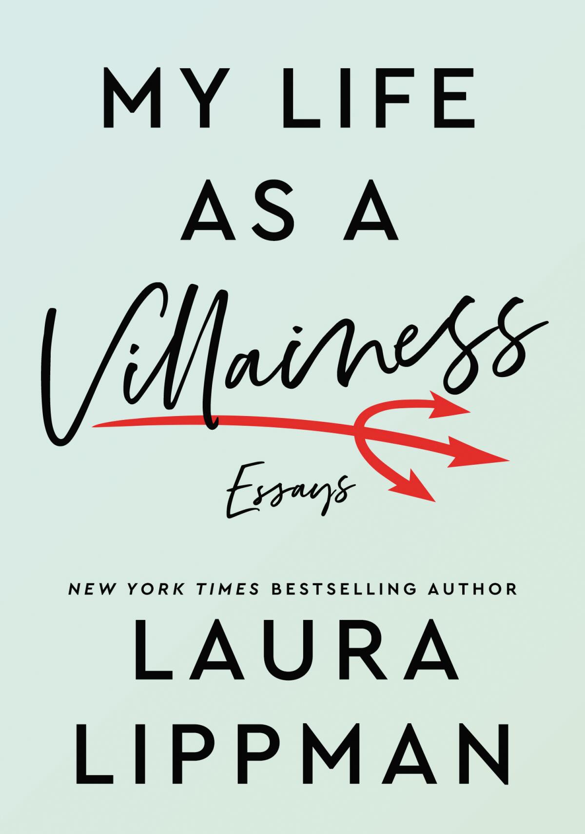 A book jacket for "My Life as a Villainess," by Laura Lippman.