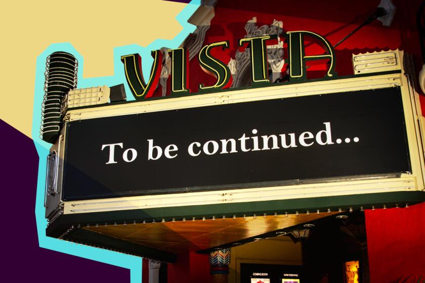 Exterior of the Vista Theatre with the words "To be continued..." on the marquee