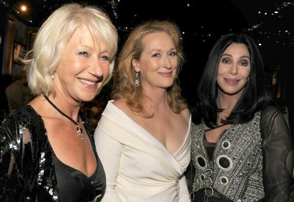 Helen Mirren, Meryl Streep and Cher