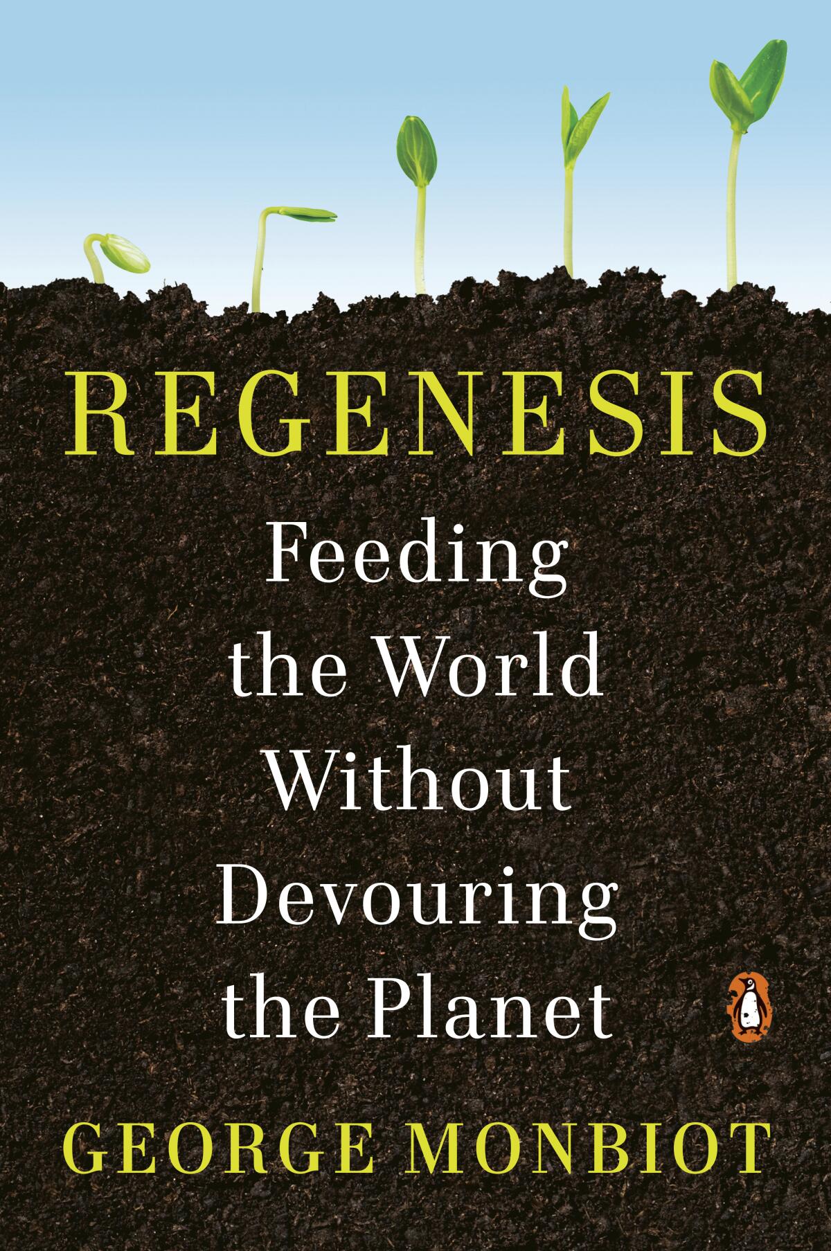 This image released by Penguin Books shows "Regenesis: Feeding the World Without Devouring the Planet" by George Monbiot. (Penguin Books via AP)