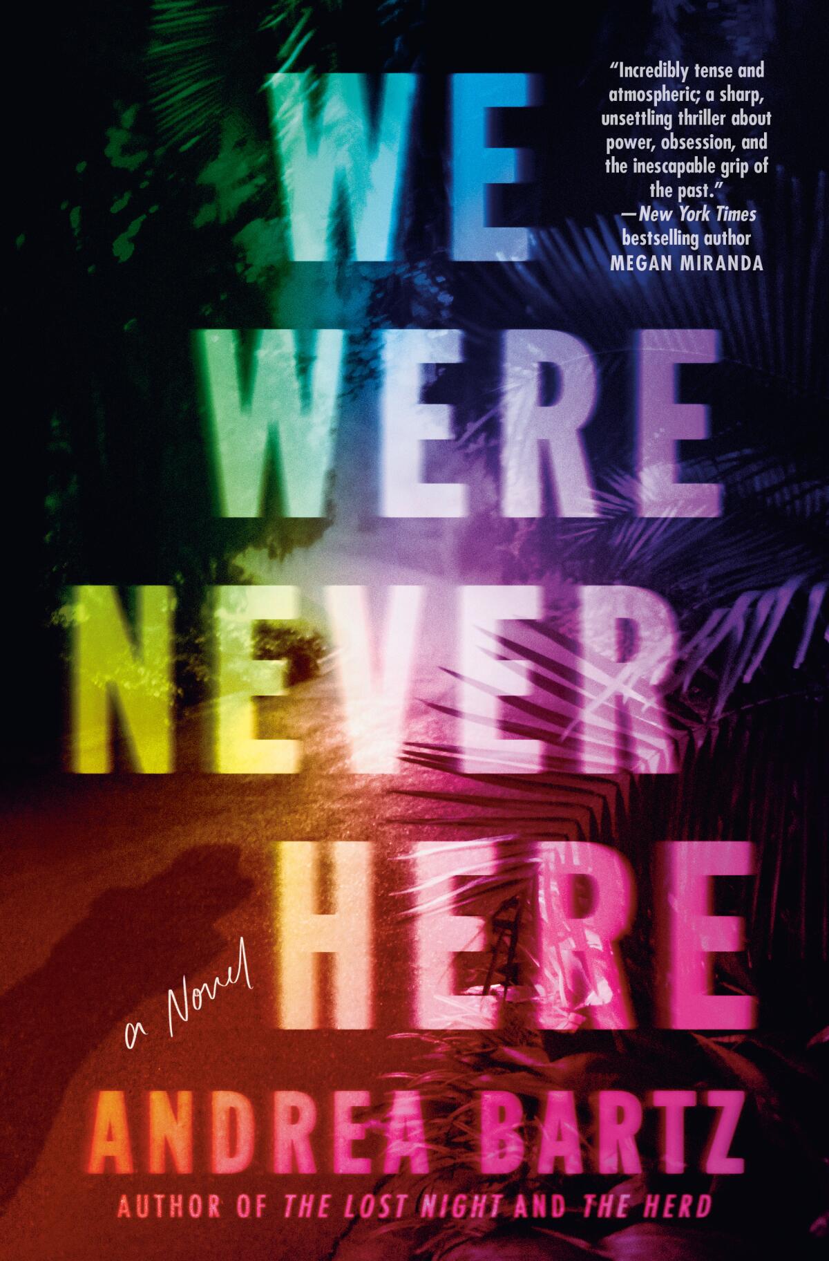 The cover of the book "We Were Never Here," by Andrea Bartz