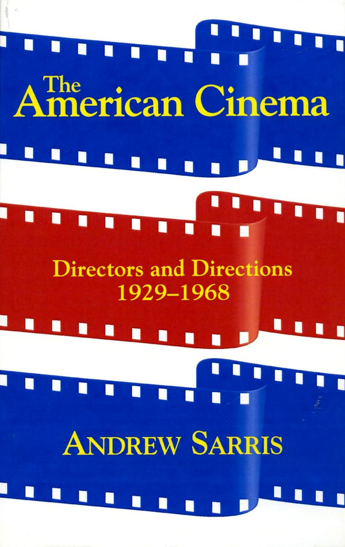 "The American Cinema" by Andrew Sarris, 1968